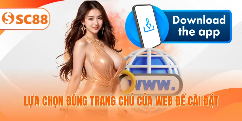Lựa chọn đúng trang chủ của web để cài đặt